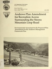 Cover of: Andrews plan amendment for recreation access surrounding the Steens Mountain Loop Road: environmental assessment to the proposed plan amendment for the Andrews management framework plan