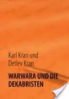 Cover of: Warwara und die Dekabristen: Warwara und die höllische Verschwörung der Dekabristen