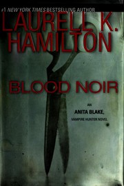 Cover of: Blood noir by Laurell K. Hamilton