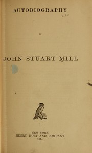 Cover of: Autobiography by John Stuart Mill