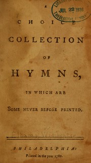 Cover of: A Choice collection of hymns, in which are some never before printed by Elhanan Winchester, Elhanan Winchester