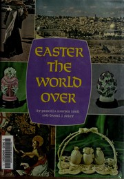 Cover of: Easter the world over by Priscilla Sawyer Lord