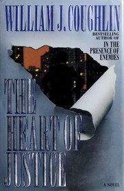 Cover of: The heart of justice by William J. Coughlin