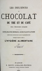 Cover of: Les influences du chocolat, du thé et du café sur l'économie humaine