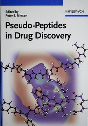 Cover of: Pseudo-peptides in drug discovery by Peter Nielsen