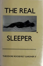 Cover of: The Real Sleeper | Theodore Roosevelt Gardner II