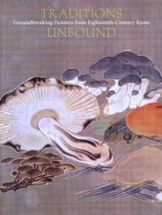 Traditions unbound by Matthew Philip McKelway, Yoko Woodson, Moriya Katsuhisa, Higuchi Kazutaka, Kano Hiroyuki