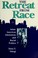 Cover of: The retreat from race