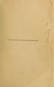 Cover of: The technique of dream interpretation