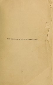 Cover of: The technique of dream interpretation by Wilhelm Stekel