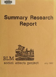 Cover of: The Bureau of Land Management social effects project: summary research report