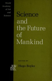 Science and the future of mankind by Hugo Boyko