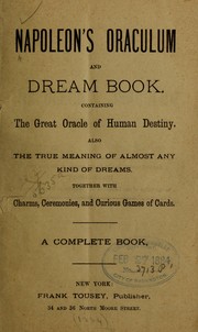 Cover of: Napoleon's Oraculum and dream book: Containing the great oracle of human destiny
