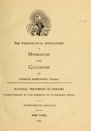 Cover of: The therapeutical applications of hydrozone and glycozone by Charles Marchand