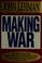 Cover of: Making war