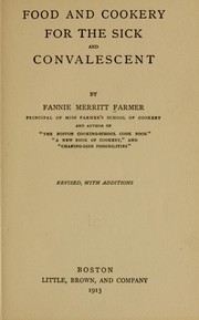 Food and cookery for the sick and convalescent by Fannie Merritt Farmer