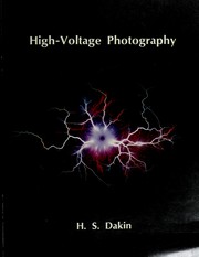 Cover of: High-voltage photography by H. S. Dakin