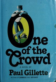 Cover of: One of the crowd by Paul J. Gillette