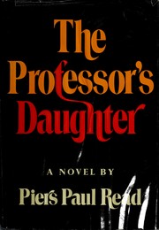The professor's daughter by Piers Paul Read