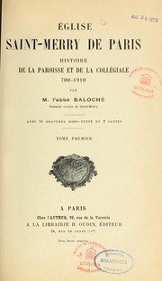Cover of: Église Sainte-Merry de Paris: histoire de la paroisse et de la collégiale, 700-1910