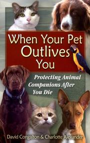 Cover of: When your pet outlives you: protecting animal companions after you die