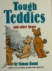 Cover of: Tough teddies and other bears by Simon Bond