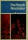 Cover of: The French Revolution