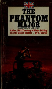 Cover of: The phantom major: the story of David Stirling and his desert command.