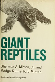 Cover of: Giant reptiles by Sherman A. Minton