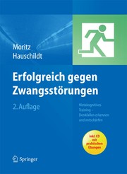 Cover of: Erfolgreich gegen Zwangsstörungen: Metakognitives Training - Denkfallen erkennen und entschärfen