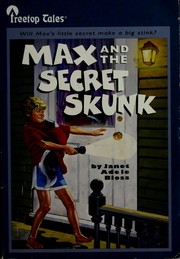 Cover of: Max and the Secret Skunk by Janet Adele Bloss, Gabriel, Mel Crawford