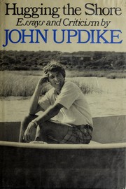 Cover of: Hugging the shore by John Updike
