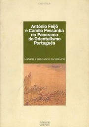 António Feijó e Camilo Pessanha no panorama do orientalismo português by Manuela Delgado Leao Ramos