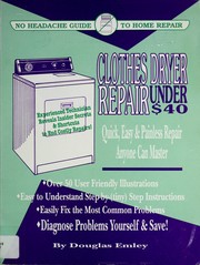 Cover of: Clothes Dryer Repair Under $40 by Douglas Emley