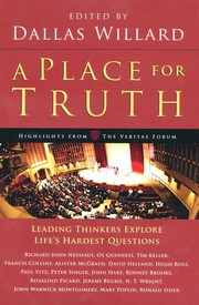 Cover of: A place for truth by Dallas Willard