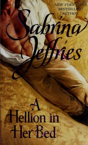 Cover of: A Hellion In Her Bed (The Hellions of Halstead Hall, Book 2) by Sabrina Jeffries