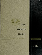 Cover of: The World book dictionary. by Clarence L. Barnhart, editor in chief. Prepared in cooperation with Field Enterprises Educational Corp.