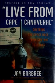 Cover of: "Live from Cape Canaveral": covering the space race, from Sputnik to today