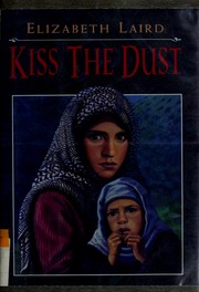 Cover of: Kiss the dust by Elizabeth Laird