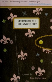 Cover of: Secrets of My Hollywood Life (Secrets of My Hollywood Life #1)