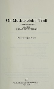 Cover of: On Methuselah's Trail by Peter Douglas Ward