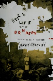Cover of: Still life with bombers: Israel in the age of terrorism