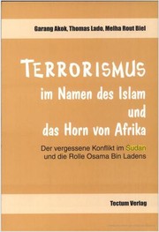 Cover of: Terrorismus im Namen des Islam und das Horn von Afrika: der vergessene Konflikt im Sudan und die Rolle Osama Bin Ladens by 