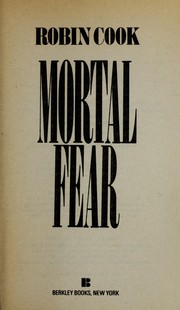 Cover of: Mortal fear. by Robin Cook