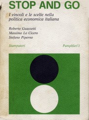 Cover of: Stop and go: i vincoli e le scelte nella politica economica italiana