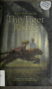 Cover of: The tiger rising by Kate DiCamillo