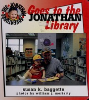 Cover of: Jonathan goes to the library | Susan K. Baggette