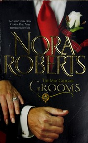 Cover of: The MacGregor grooms by Nora Roberts.