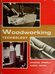 Cover of: Woodworking technology by James J. Hammond