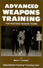 Cover of: Advanced Weapons Training for Hostage Rescue